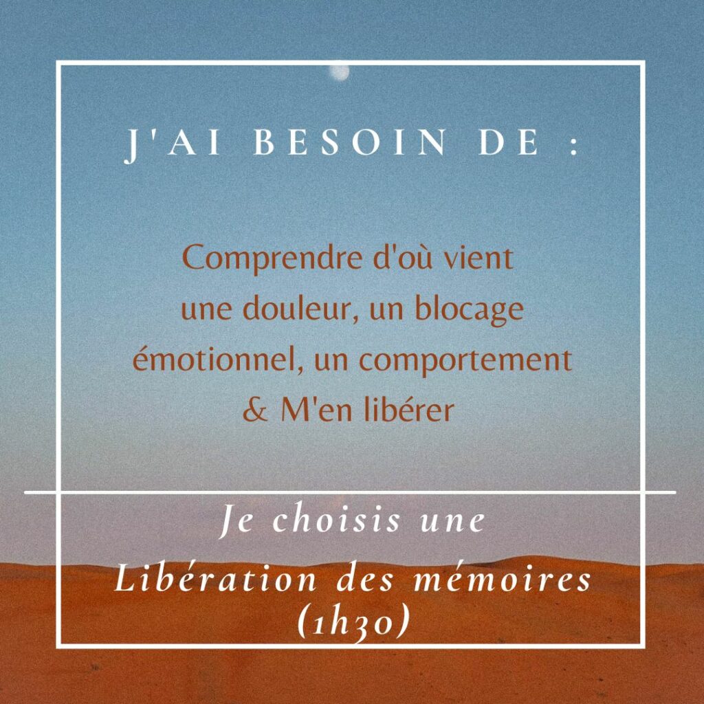 Séance de libération des mémoires pour comprendre et libérer les blocages physiques, émotionnels et spirituels